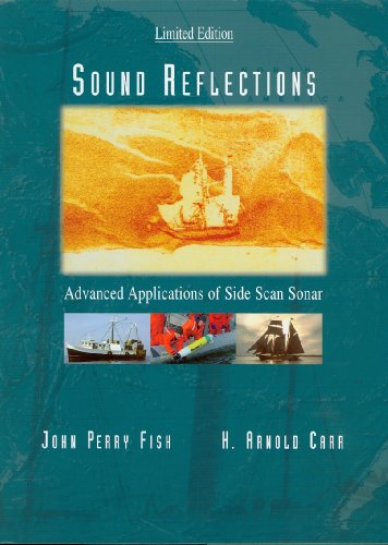 9780936972190: Sound Reflections:: Advanced Applications of Side Scan Sonar Data