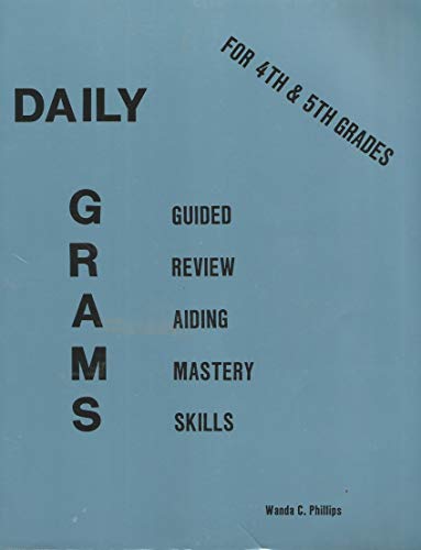 Imagen de archivo de Daily Grams: Guided Review Aiding Mastery Skills for 4th and 5th Grades a la venta por HPB-Ruby