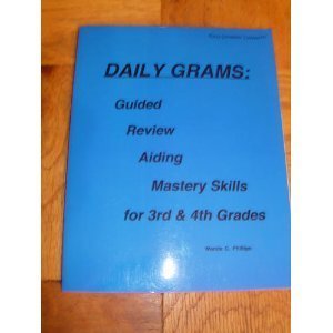 Imagen de archivo de Daily Grams : Guided Review Aiding Mastery Skills for 3rd and 4th Grades a la venta por Half Price Books Inc.