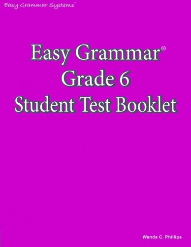 Imagen de archivo de Easy Grammar: Grade 6 Student Test Booklet a la venta por Goodwill of Colorado