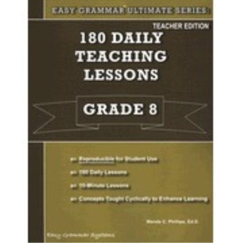 9780936981635: 180 Daily Teaching Lessons (Easy Grammar Ultimate Series:, Grade 8 Teacher EDition)