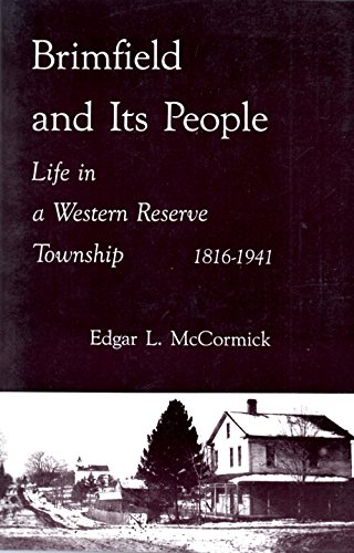 Stock image for Brimfield and its people: Life in a western reserve township, 1816-1941 for sale by HPB-Emerald