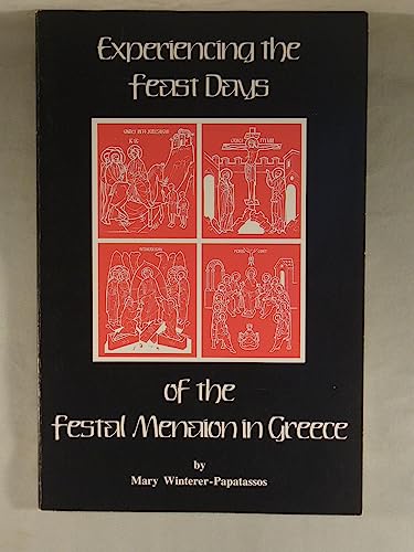 Stock image for Experiencing the feast days of the Festal Menaion in Greece for sale by dsmbooks