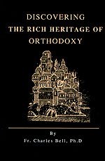 9780937032992: Discovering the Rich Heritage of Orthodoxy