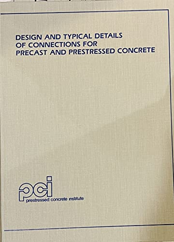 9780937040409: Design and Typical Details of Connections for Precast and Prestressed Concrete