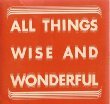 Stock image for All Things Wise And Wonderful: A Big Little Book of Hints for sale by Front Cover Books