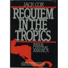 Imagen de archivo de Requiem in the tropics: Inside Central America a la venta por Dunaway Books