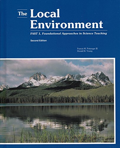 Stock image for The local environment: Fast 1, foundational approaches in science teaching for sale by Better World Books