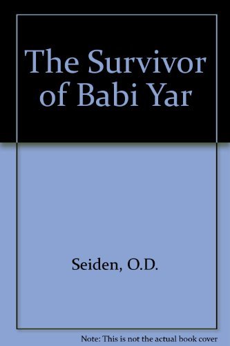 Beispielbild fr The Survivor of Babi Yar zum Verkauf von Better World Books