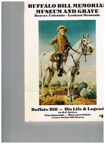 Imagen de archivo de Buffalo Bill, His Life & Legend a la venta por OUT-OF-THE-WAY BOOKS
