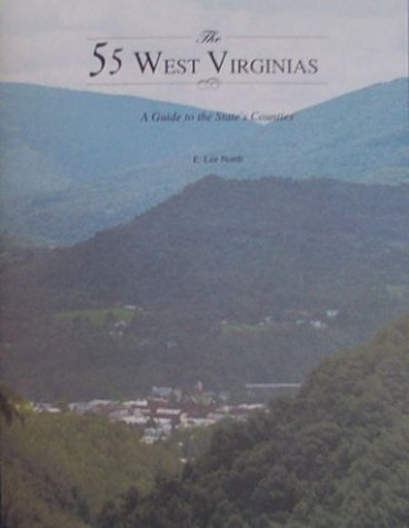 Beispielbild fr 55 West Virginia : A Guide to the State's Counties zum Verkauf von Better World Books