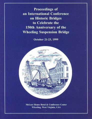 9780937058480: Proceedings of an International Conference on Historic Bridges