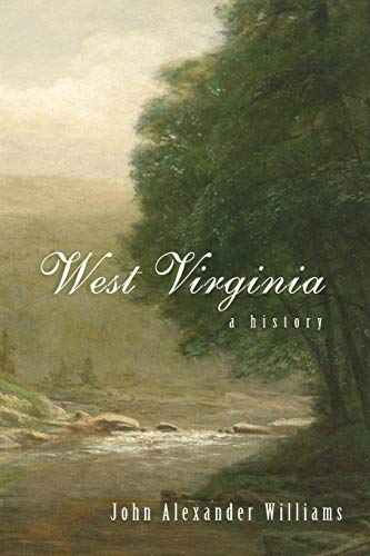9780937058565: West Virginia: A History