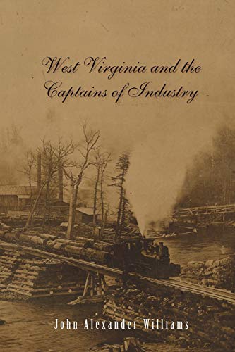 9780937058787: West Virginia And The Captains Of Industry