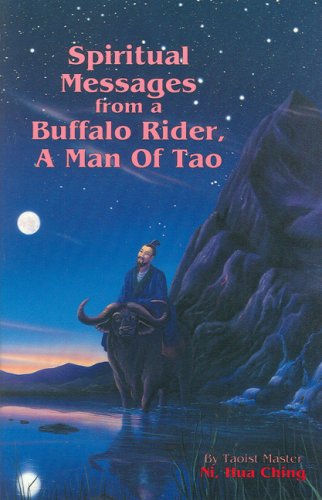 Stock image for Spiritual Messages from a Buffalo Rider, a Man of Tao for sale by Lawrence Jones Books