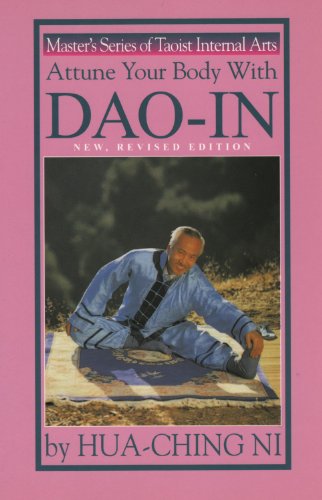 9780937064726: Attune Your Body With Dao-In: Taoist Exercise for a Long and Happy Life
