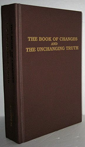 9780937064818: I Ching The Book of Changes: And the Unchanging Truth, Revised Edition