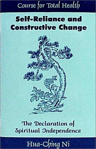 9780937064856: Self-Reliance and Constructive Change: The Declaration of Spiritual Independence (Course for Spiritual Self-Development)