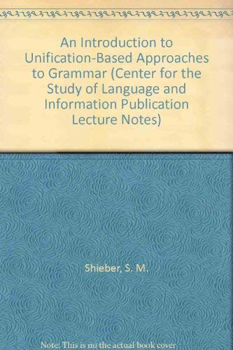 Beispielbild fr An Introduction to Unification-Based Approaches to Grammar zum Verkauf von Anybook.com