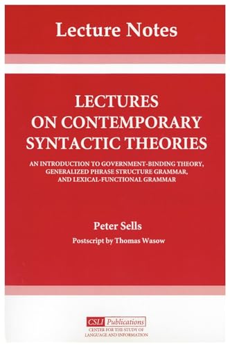 Lectures on contemporary syntactic Theories . An introduction to government-binding theory, gener...