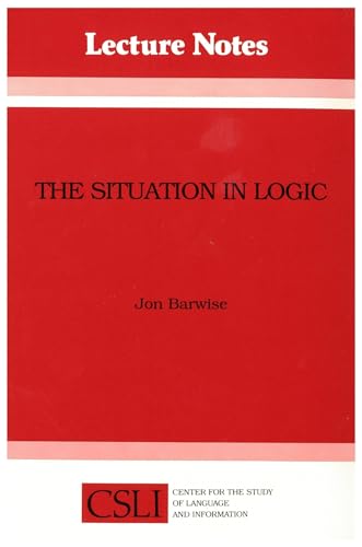 Stock image for The Situation in Logic (Volume 17) (Lecture Notes) for sale by Book House in Dinkytown, IOBA