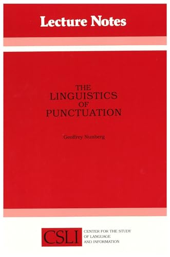 The Linguistics of Punctuation (Volume 18) (Lecture Notes) (9780937073469) by Nunberg, Geoffrey