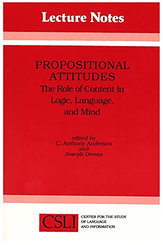 9780937073506: Propositional Attitudes: The Role of Content in Logic, Language, and Mind