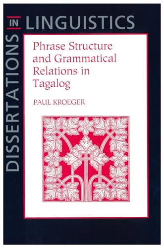 9780937073865: Phrase Structure and Grammatical Relations in Tagalog (Center for the Study of Language and Information - Lecture Notes)