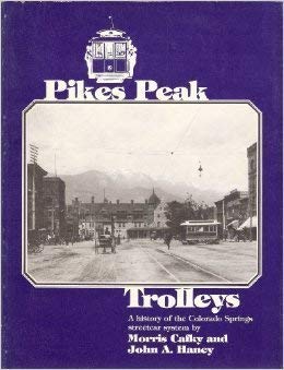 Imagen de archivo de Pikes Peak Trolleys a la venta por ThriftBooks-Atlanta