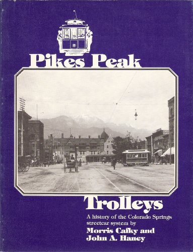 Beispielbild fr Pikes Peak trolleys zum Verkauf von Once Upon A Time Books