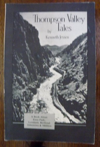 Imagen de archivo de Thompson Valley Tales a la venta por Aamstar Bookshop / Hooked On Books