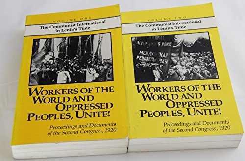 9780937091067: Workers of the World and Oppressed Peoples, Unite!: Proceedings and Documents of the Second Congress, 1920
