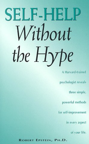 9780937100004: Title: SelfHelp Without the Hype