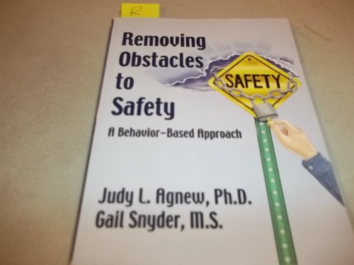 Imagen de archivo de Removing Obstacles to Safety: A Behavior-Based Approach a la venta por WorldofBooks