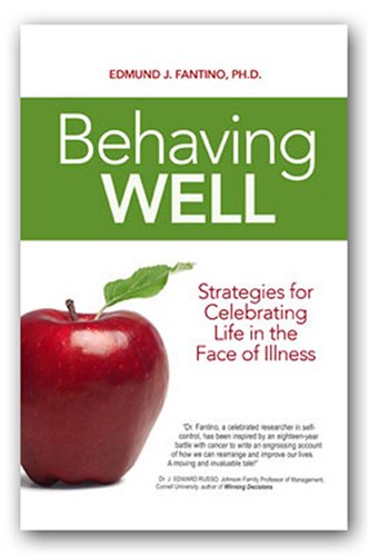 Imagen de archivo de Behaving Well: Strategies for Celebrating Life in the Face of Illness a la venta por Front Cover Books