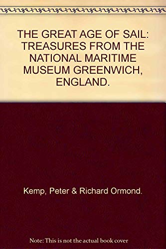 Stock image for The Great Age of Sail : Treasures from the National Maritime Museum for sale by Books From California