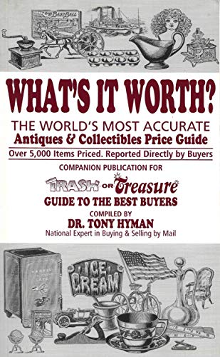 Stock image for What's It Worth? Antiques & Collectibles Price Guide (Trash or Treasure) for sale by SecondSale