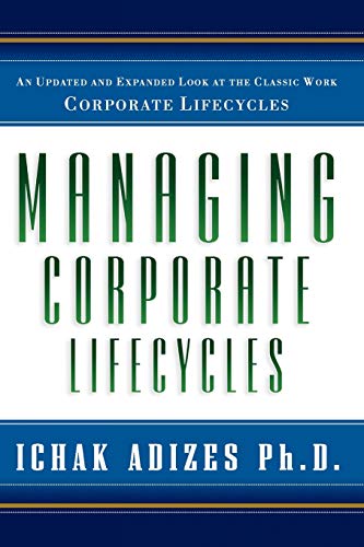 Beispielbild fr Managing Corporate Lifecycles zum Verkauf von More Than Words