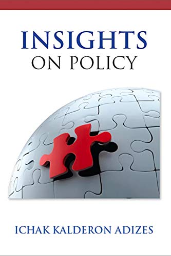 INSIGHTS on Policy (9780937120125) by Ichak Kalderon Adizes
