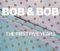 Beispielbild fr Bob & Bob The First Five Years (signed by artist and author) zum Verkauf von ANARTIST