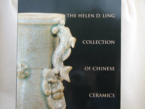 Stock image for The Helen D. Ling Collection of Chinese Ceramics (Studies in Chinese Art History and Archeology, Col. 3) for sale by Books From California