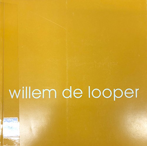 9780937123331: Willem de Looper: A retrospective exhibition, 1966-1996
