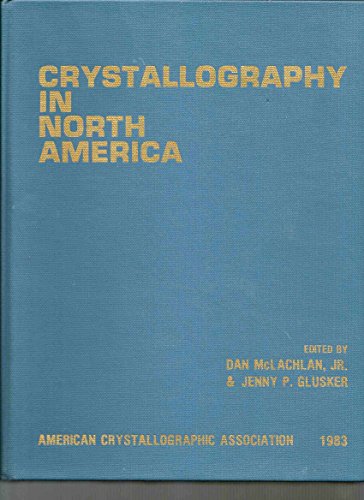 Beispielbild fr Crystallography in North America. zum Verkauf von Plurabelle Books Ltd