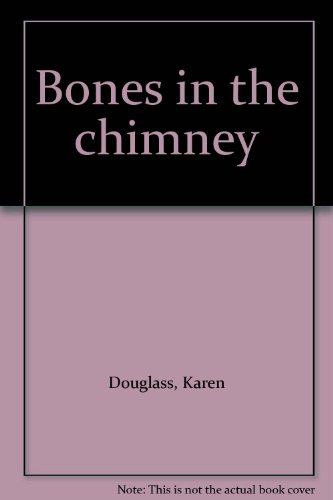 Stock image for Bones in the Chimney for sale by General Eclectic Books