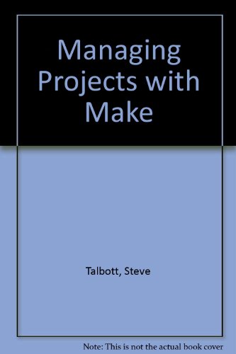 9780937175187: Managing Projects with Make