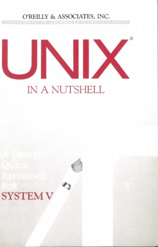 Beispielbild fr UNIX in a nutshell: System V edition : a desktop quick reference (A Nutshell handbook) zum Verkauf von Wonder Book