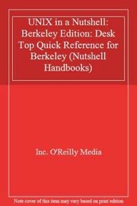 9780937175200: UNIX in a Nutshell: Berkeley Edition (Nutshell Handbooks)