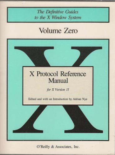 9780937175408: X Protocol Reference Manual: For Version II