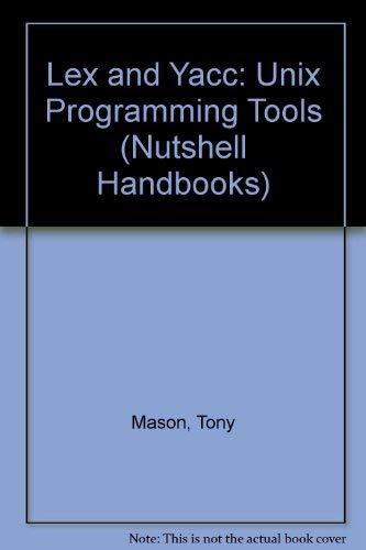 9780937175491: LEX & YACC: Unix Programming Tools