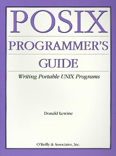 9780937175736: POSIX Programmer's Guide: Writing Portable Unix Programs With the Posix. 1 Standard